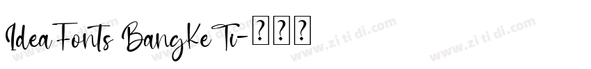 IdeaFonts BangKeTi字体转换